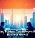 Breaking Borders: Technology’s Role in Business Growth